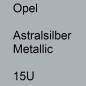 Preview: Opel, Astralsilber Metallic, 15U.